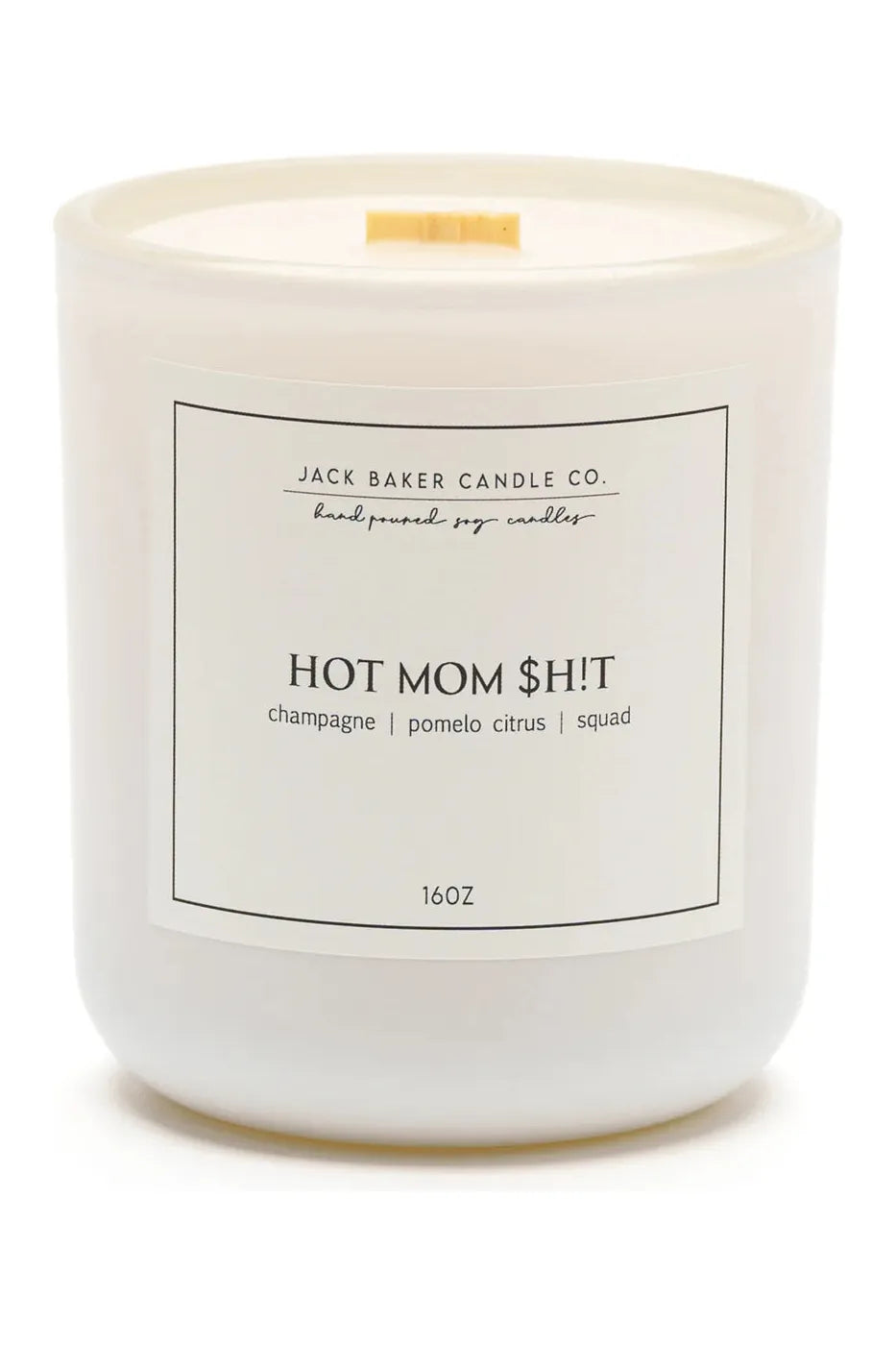 Jack Baker Jar Candle 16oz "Hot Mom $h!t"