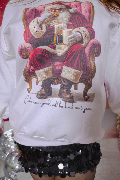 Santa's Cookies Were Good Sweatshirt