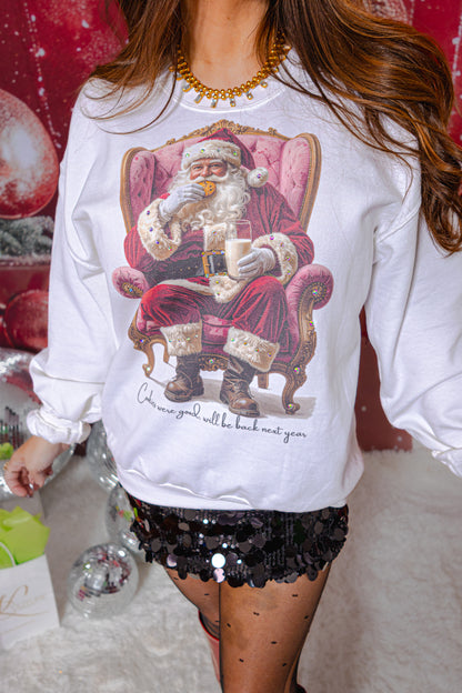 Santa's Cookies Were Good Sweatshirt